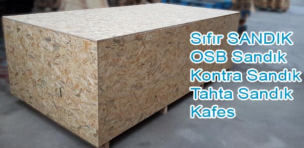 sıfır sandık, osb, kontraplak, tahta sandık, kafes imalatı
